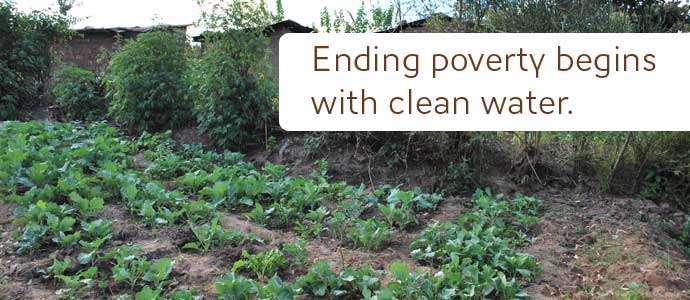There is hope A small investment in a clean, safe source of water can have a huge impact on both crop production and the nutrition of a community.