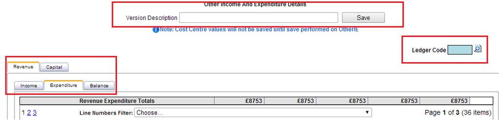 Other Income & Expenditure can be accessed under Budget Forecast on the left hand menu bar.