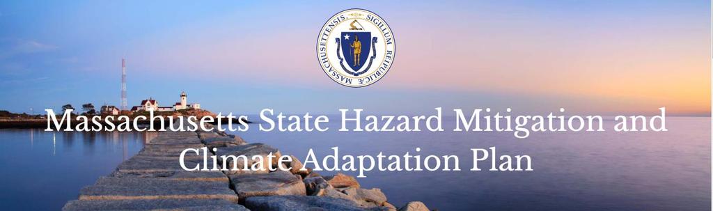 II. Report on Progress State Climate Adaptation and Hazard Mitigation Plan (www.resilientma.