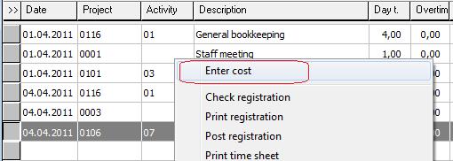 Enter transactions in cost (item) journal From the Projects menu select