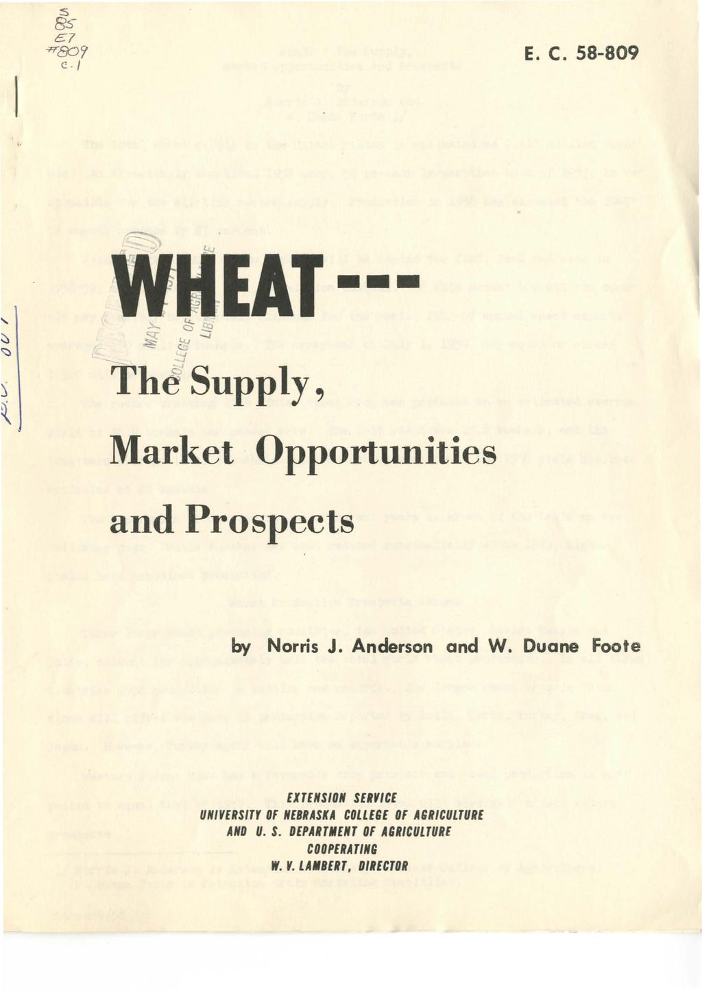 E. C. 58-809 The Supply., Market Opportunities and Prospects by Norris J. Anderson and W.