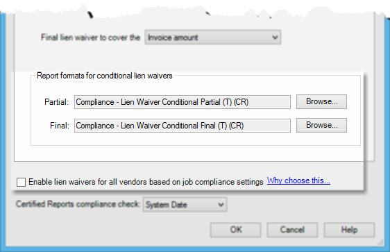Remaining Lien Waiver Settings Default report formats can be specified for both Conditional and Partial lien