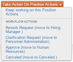 Once all sections are completed, move the action through the workflow by hovering over the Take Action on Position Actions button on the top right hand corner of the page and select the workflow