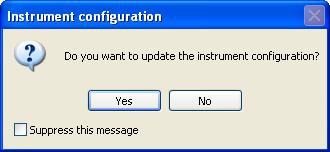 An Instrument Configuration dialog window appears (Figure 3). If you select Yes, the instrument configuration opens. If you select No, the dialog window closes and the instrument session begins.