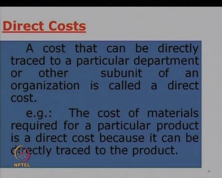 So, in the last session we have already seen the elements of cost, and also the direct and indirect cost. This chart looks at it more in detail.