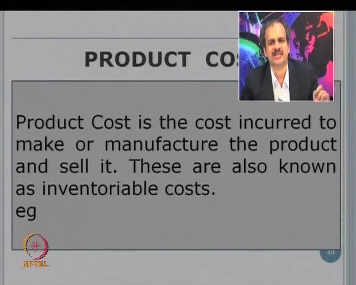 because variable cost by definition is a cost which changes with the level of activity. Now, you have made one more unit. So, variable cost essentially will change.