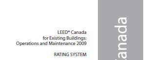 LEED Canada EB:O&M existing building operations & maintenance Structure & delivery system in Canada is aligned with