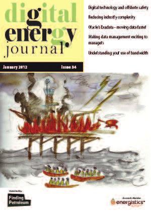 Technology and services promoted in Digital Energy Journal include geoscience software, well log data tools, seismic data management, real time data services, IT outsourcing services, e-commerce