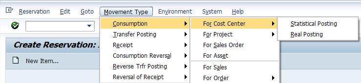 Manual Reservation Creation: Selection of the Posting Type During the reservation creation the user will select: 1. The goods movement type (e.g. Goods Issue or Transfer) 2. The accounting object (e.