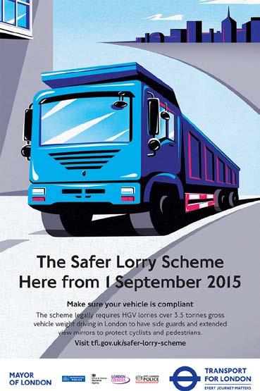 London s Safer Lorry Scheme ensures that only lorries with basic safety equipment fitted are allowed on all roads across London.