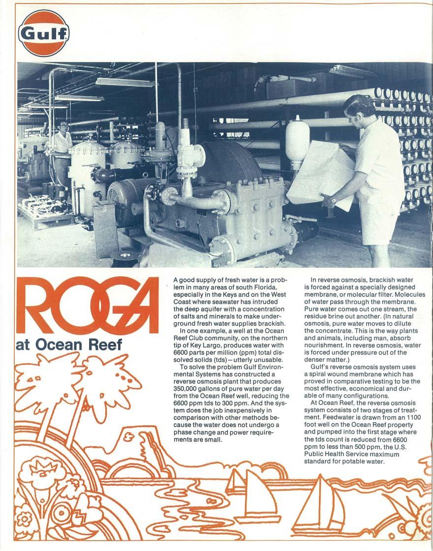 In 1971 Reverse Osmosis General Atomic (ROGA ) installed the 1