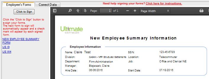 Submitting the Documents The new hire can now review the forms. Much of the forms will be filled out for them based on the information entered in the recruiting and onboarding stages. 1.