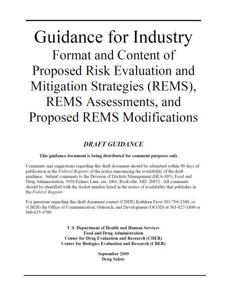 outweigh the risks REMS = Risk Evaluation