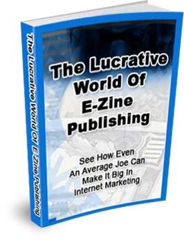 The Lucrative World Of E-zine Publishing See How Even an Average Joe Can Make It Big In Internet Marketing Congratulations You Get FREE Giveaway