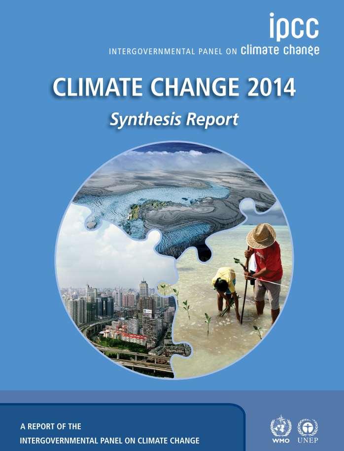 Climate Change 14 Synthesis Report http://www.ipcc.