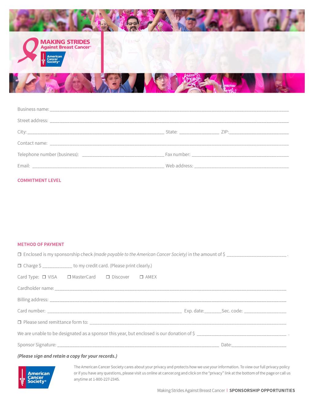 Making Strides Against Breast Cancer of [insert community name] SPONSORSHIP COMMITMENT FORM $7,500 Flagship $2,000 Silver $2,000 Start Line $500 Water Stop $5,000 Platinum