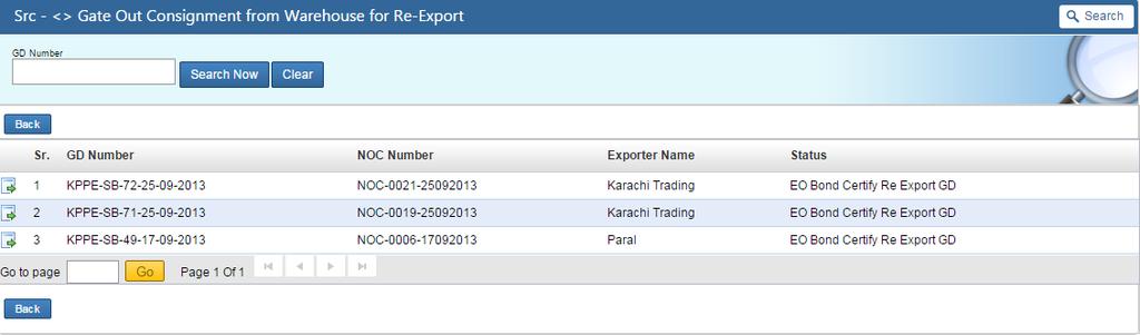 Warehouse Keepers (Bonded Warehouses) Fig-559 GD number Against which export GD has been filed NOC number System