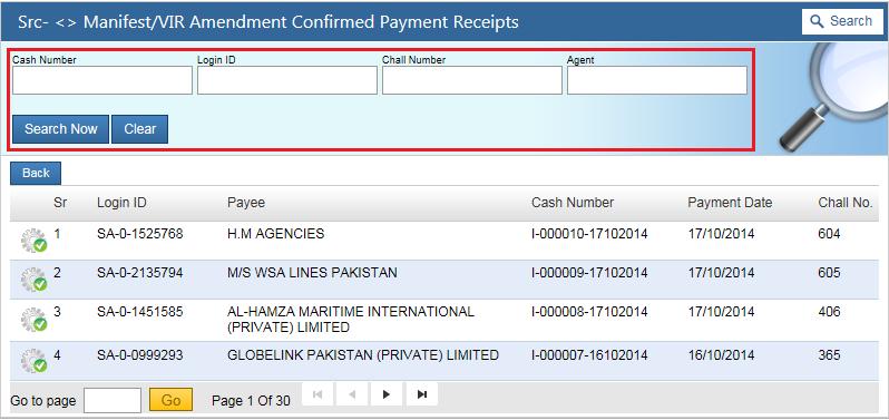 Warehouse Keepers (Bonded Warehouses) Fig-673 On this screen, you can search a specific shipping line through Cash Number, Login ID, Custom House Agent License (CHAL) Number (Shipping Agent License