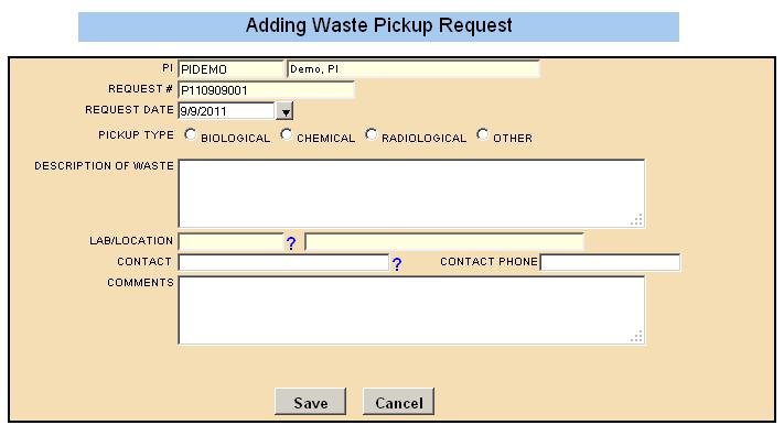 2. The P.I. code and name are inserted. 3. The program assigns a Waste Pickup Request Number, a combination of the date in reverse order and a numbered request for the day [090106001]. 4.