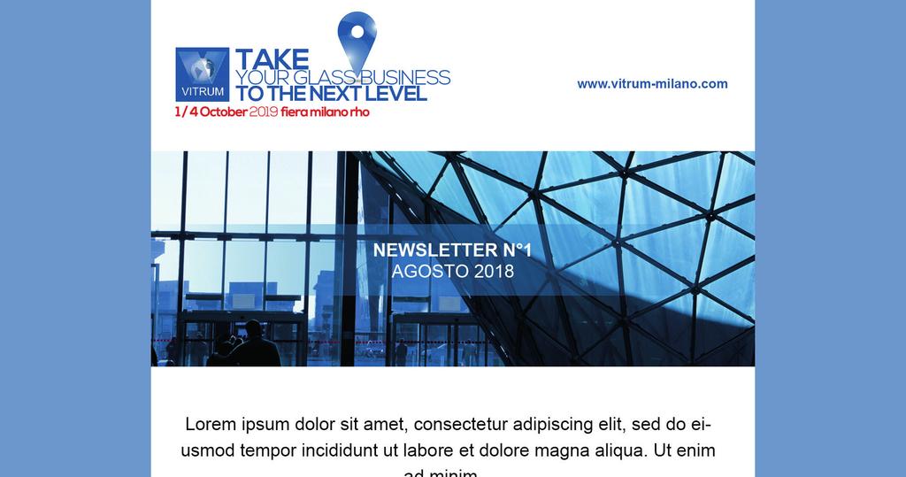 Communication, promotion and image New newsletter new Completely revamped Even more effective content Improved targeting
