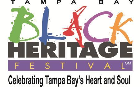 July 15, 2018 Dear Prospective Vendor: The Tampa Bay Black Heritage Festival (TBBHF) will celebrate its 19 th Annual events and we would like to invite you to take part as a vendor at the Heritage