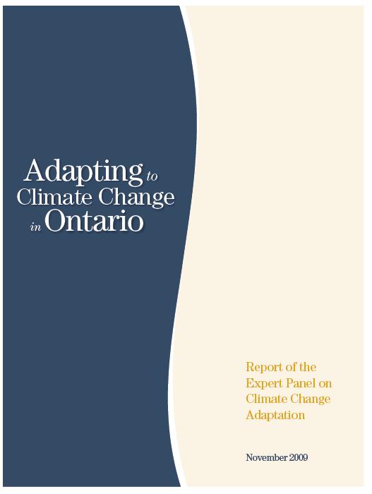 Report of the Expert Panel on Climate Change Adaptation 25 of the Expert Panel s 59 recommendations dealt with water and water related issues These recommendations provide