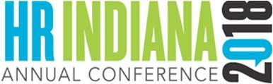 2018 HR INDIANA ANNUAL CONFERENCE Tuesday, August 21 Restore Personal Connection Enjoy the High Definition People Advantage Barbara Sanfilippo Join the