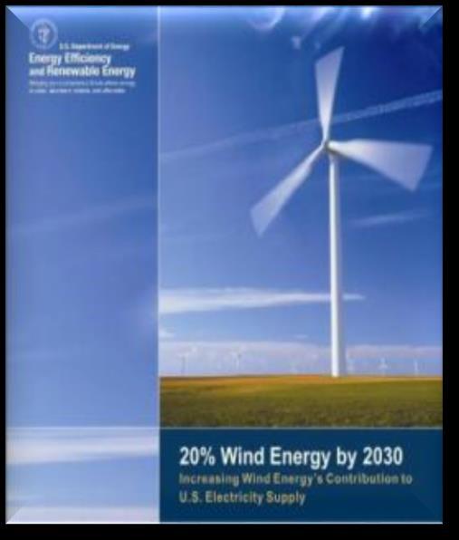 2007: 20% Wind Energy by 2030 Cumulative Installed Capacity (GW) 300 250 Offshore Land-based 20% Wind Scenario 200 150 100 50 Actual 20% by 2030 Scenario *Cumulative 2011 capacity includes 3,360 MW