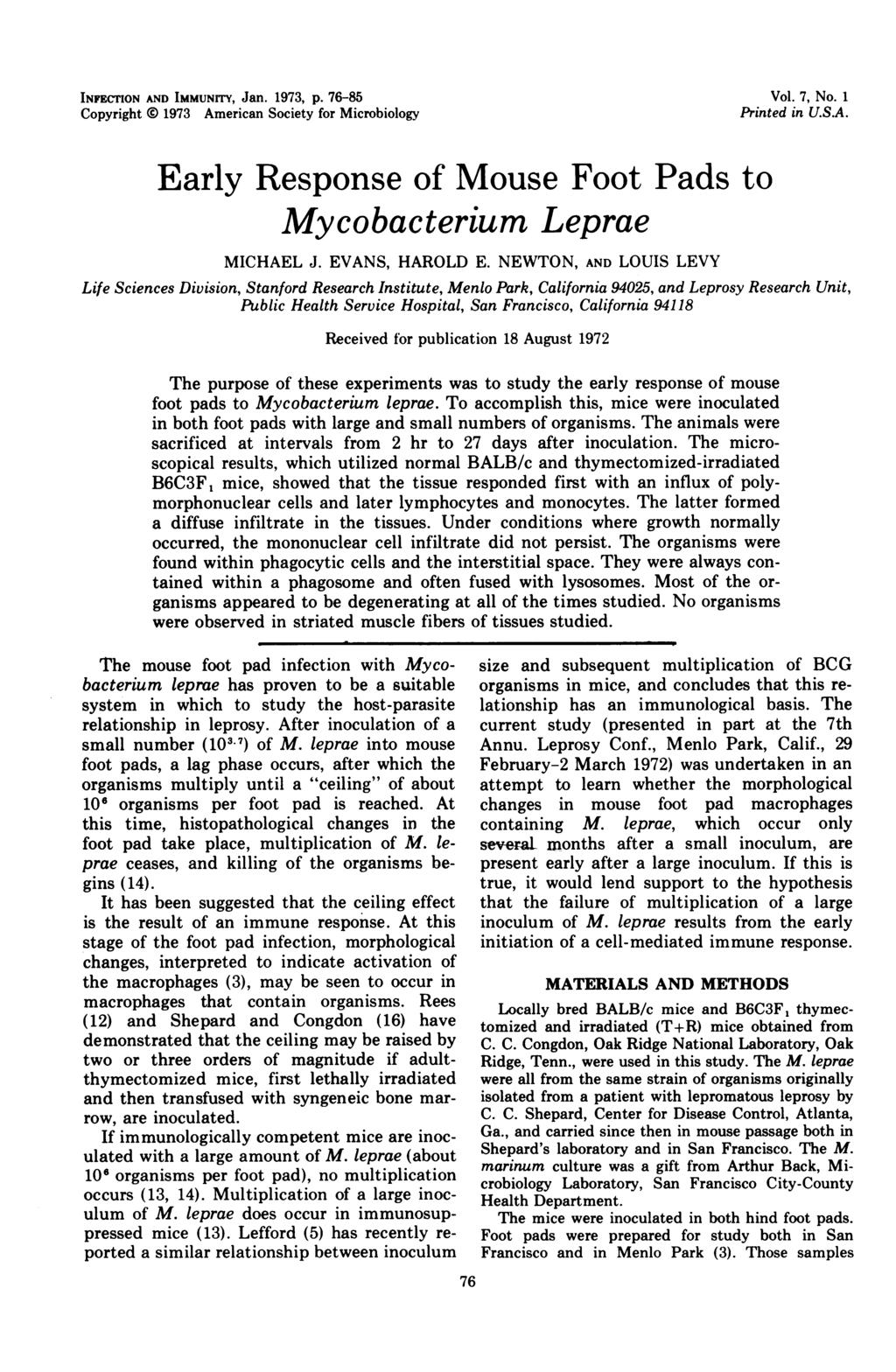 INFECTION AND IMMUNrrY, Jan. 1973, p. 76-85 Copyright 0 1973 American Society for Microbiology Vol. 7, No. 1 Printed in U.S.A. Early Response of Mouse Foot Pads to Mycobacterium Leprae MICHAEL J.