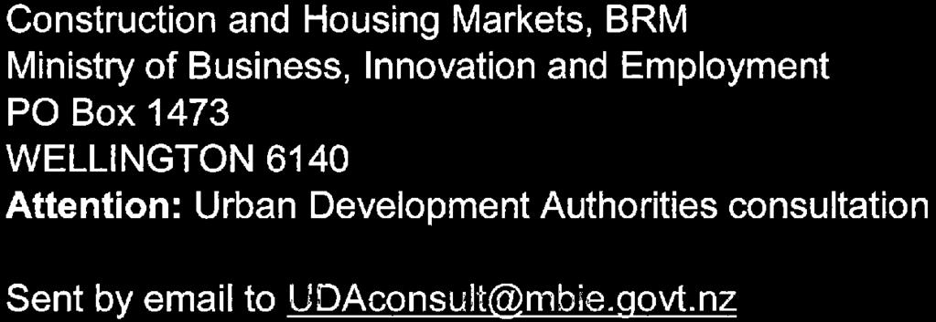 To: Construction and Housing Markets, BRM Ministry of Business, Innovation and Employment PO Box 1473 WELLINGTON