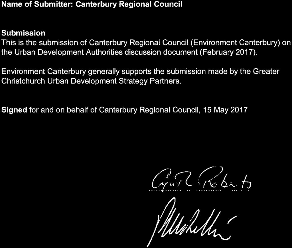 Signed for and on behalf of Canterbury Regional Council, 15 May 2017 Chair David Bedford Councillor Dr Cynthia