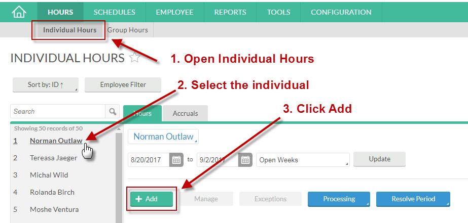 Adding Employee Hours Open Individual Hours and select the person