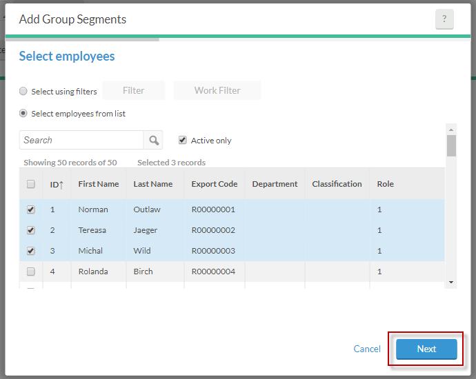 Group Add Hours Select the employees you would like to add the time segments to