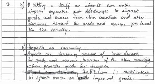 Examiner comment grade A (a) The answer recognises the nature of a tariff and its effects on price and demand. It would have been strengthened by describing the effect on costs and/or supply.
