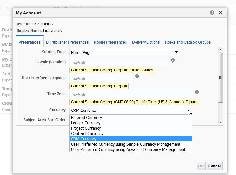 Chapter 3 Understanding Currency Preferences This figure shows the currency options in BI. For reporting, only Entered, CRM, and the User Preferred options apply.