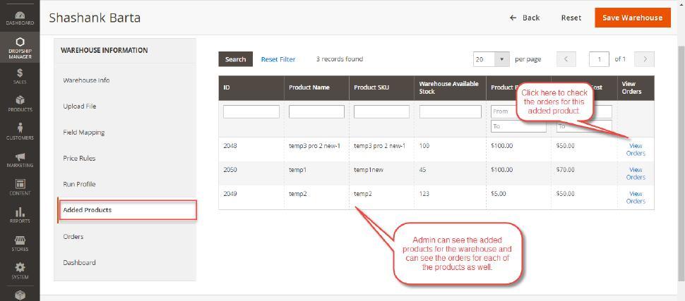 The admin can see all the warehouse added products and also can see the orders placed for each of the products.