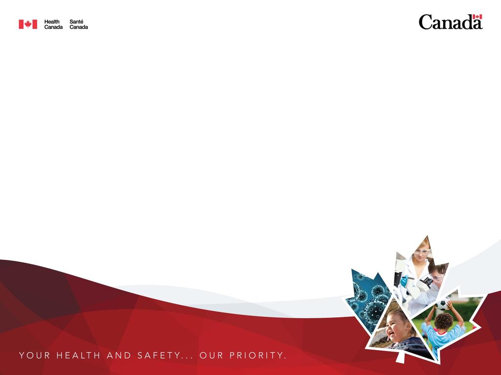 PAAB Workshop Health Canada s Regulatory Advertising Oversight Key Recent Initiatives November 20 & 22,