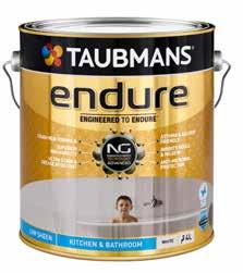 ENDURE INTERIOR KITCHEN & BATHROOM Taubmans Endure Kitchen and Bathroom is formulated to protect against humidity, heat and grease, as well as mould and mildew for maximum protection of the painted