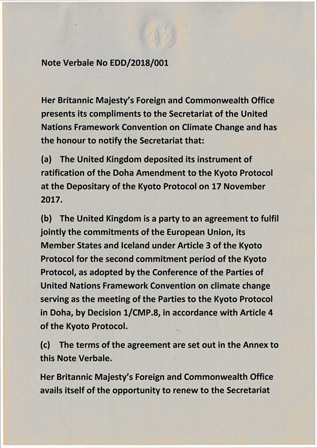 Note Verbale No EDD/2018/001 Her Britannic Majesty's Foreign and Commonwealth Office presents its compliments to the Secretariat of the United Nations Framework Convention on Climate Change and has