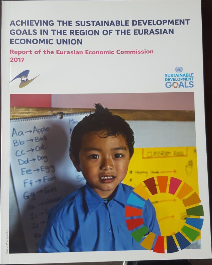 Eurasian Economic Commission Report on Achieving the SDGs in the region of the EAEU 7 H.E. Mr. Oleg Pankratov, Vice Prime Minister of the Kyrgyz Republic Ms.