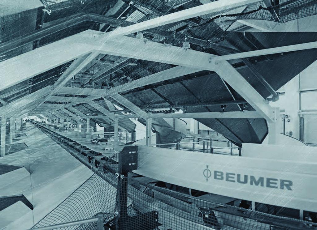 THE BEUMER GROUP IMPRESSIVE EXPERTISE As an international leader in the manufacture of intralogistics products conveying, loading, palletising, packaging, sortation and distribution technology, we