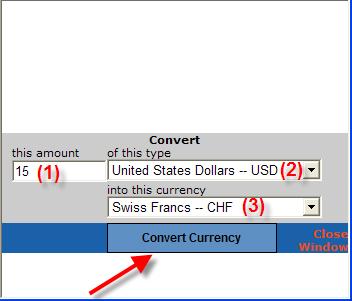 A new window will be opened where you can insert the amount (1), the given currency (2) and the currency you need to know (3): After clicking on Convert Currency you will find the