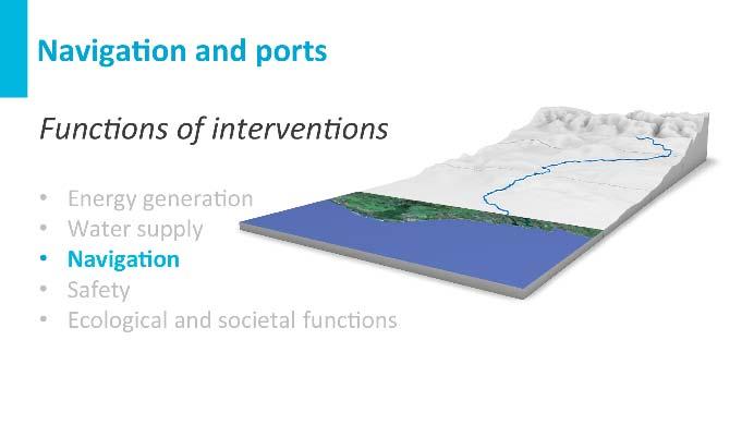 This sub module discusses typical interventions in estuaries and deltas. We start with interventions for navigation and ports.