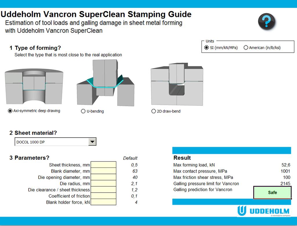 PREDICTION OF GALLING IN AN APPLICATION With a calibrated expression for the critical pressure with Uddeholm Vancron SuperClean it is possible to estimate the difficulty to perform a new application.