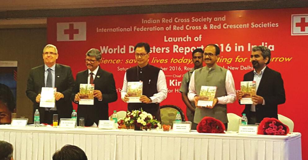 World Disaster Report Launch During a post Conference Event the World Disaster Report 2016 was officially launched in India by the State Minister of Home Affairs for India as well as high level