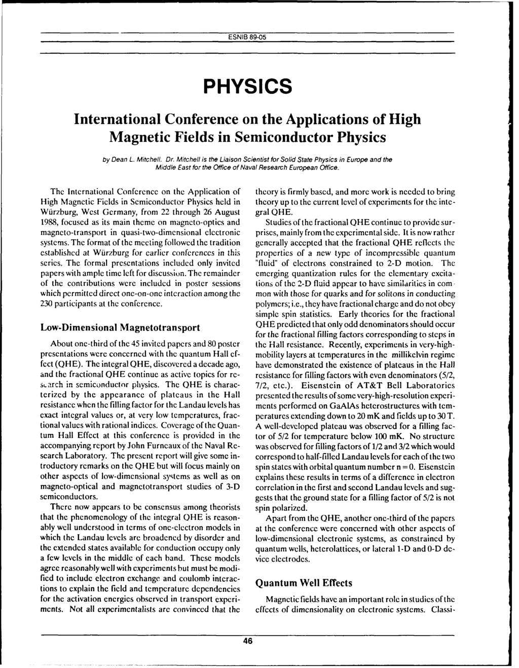 PHYSICS International Conference on the Applications of High Magnetic Fields in Semiconductor Physics by Dean L. Mitchell. Dr.