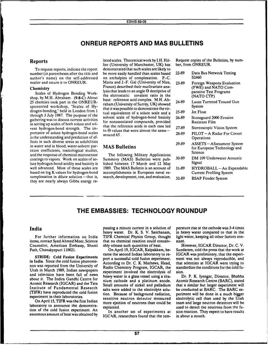 ONREUR REPORTS AND MAS BULLETINS Reports lated scales. Theoretical work by I.H. Hil- Request copies of the Bulletins, by numlier (University of Manchester, UK) has ber, from ONREUR.