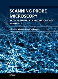 Scanning Probe Microscopy-Physical Property Characterization at Nanoscale Edited by Dr.