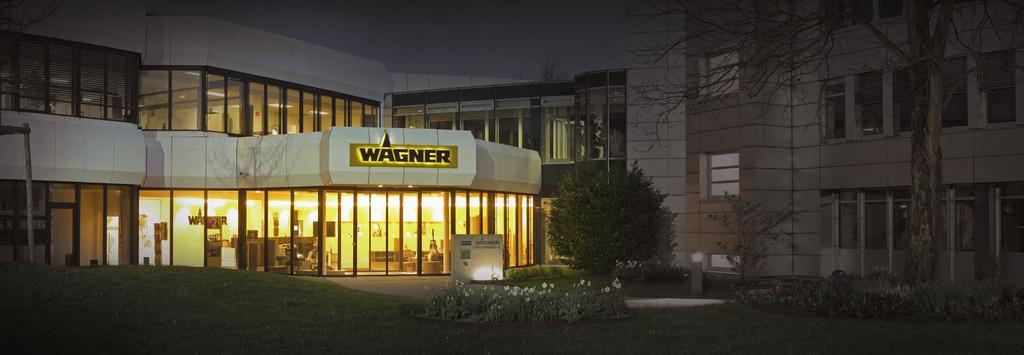 We accept challenges. WAGNER GROUP: strong brands strong performance We offer devices, equipment, and systems for all industrial surface coating, sealing and bonding applications.
