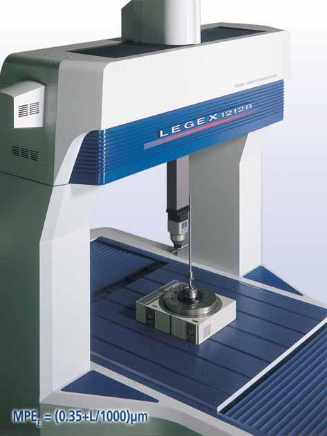 Coordinate Measuring Machines LEGEX 300/500/700/900/1200 CATALOG No. E4172-356 *Legex 500/700/900 Legex - the ultimate coordinate measuring machine in the world.